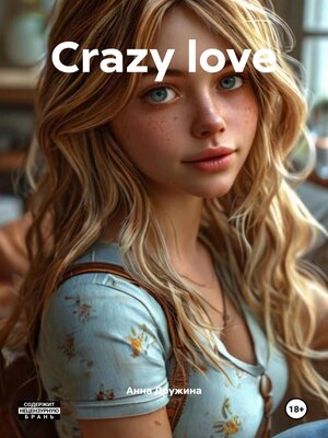cover image of Crazy love